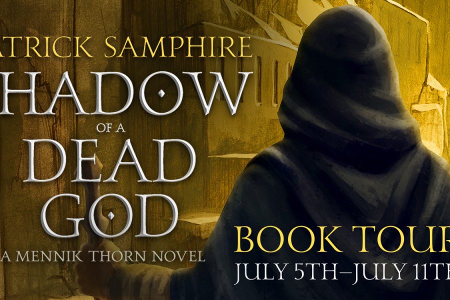 Shadow of a Dead God by Patrick Samphire tour banner