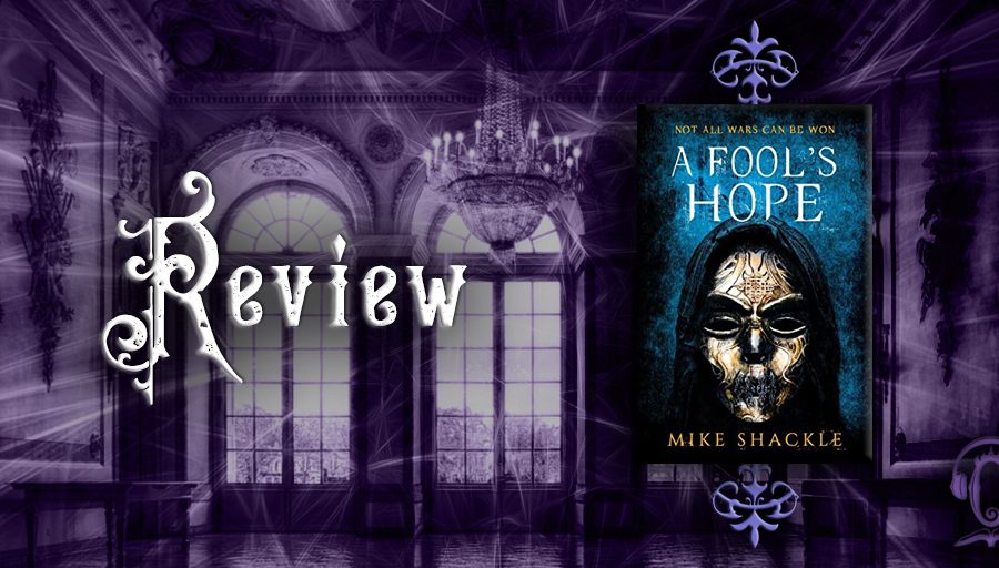 A Fool's Hope by Mike Shackle