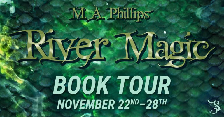River Magic by M. A. Phillips tour banner