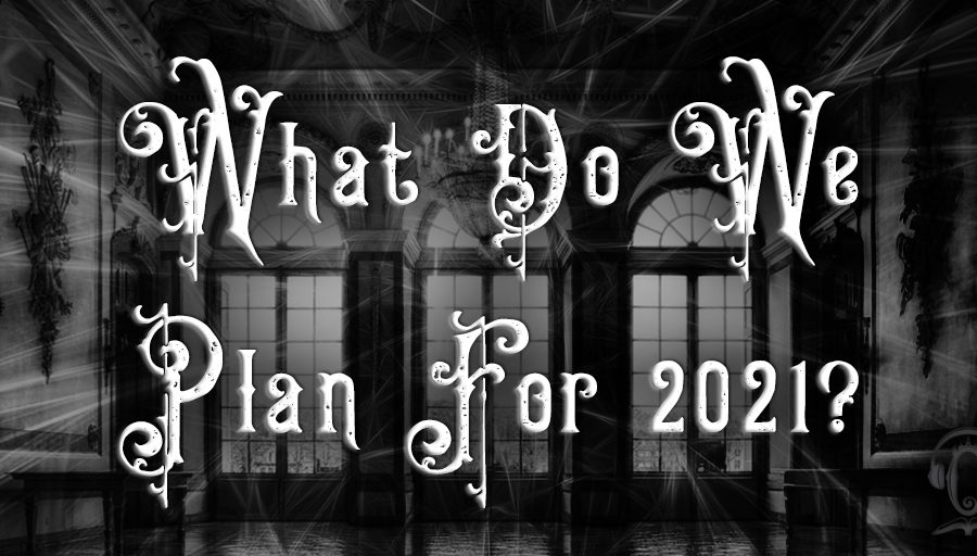 What Do We Plan For 2021?