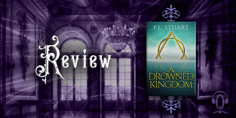 A Drowned Kingdom by P.L. Stuart