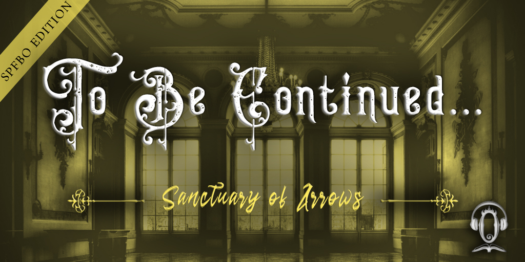 To Be Continued SPFBO Edition: Sanctuary of Arrows