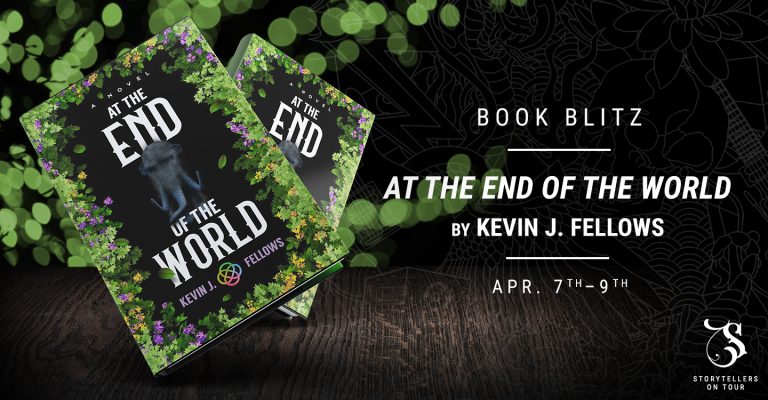 At the End of the World by Kevin J. Fellows book blitz banner