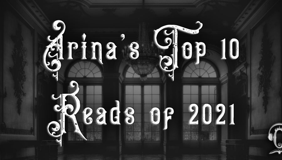 Arina's Top 10 Reads of 2021