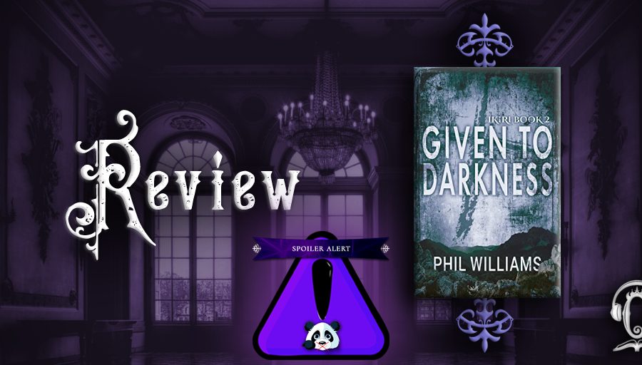 Given to Darkness by Phil Williams review