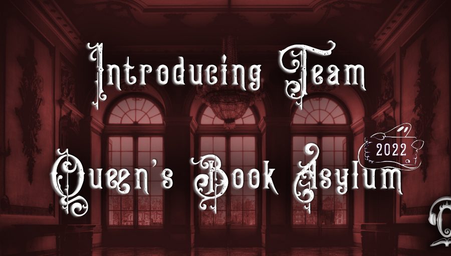 Introducing Team Queen's Book Asylum SPFBO 8