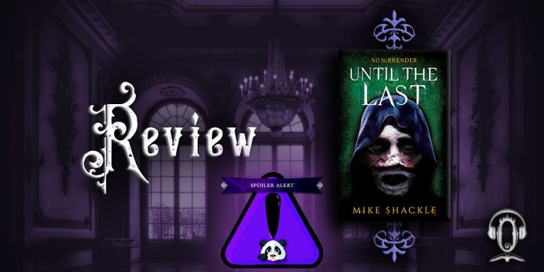 Until the Last by Mike Shackle review