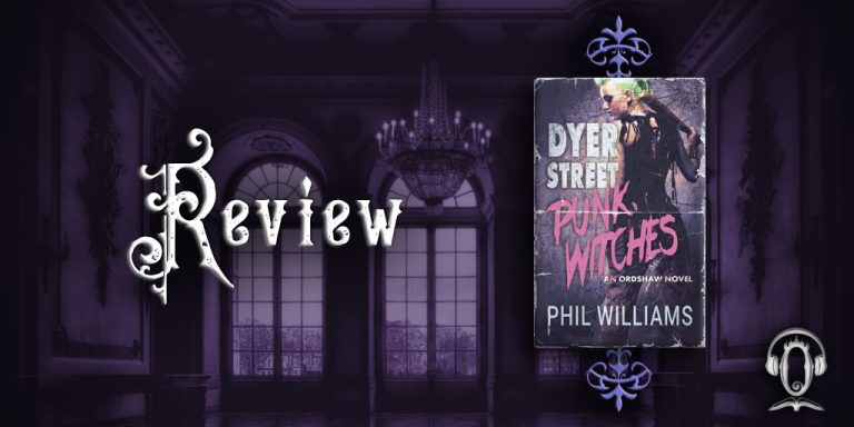 Dyer Street Punk Witches by Phil Williams review