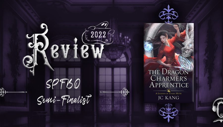 The Dragon Charmer's Apprentice by JC Kang SPFBO semi-finalist review