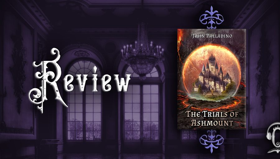 The Trials of Ashmount by John Palladino review