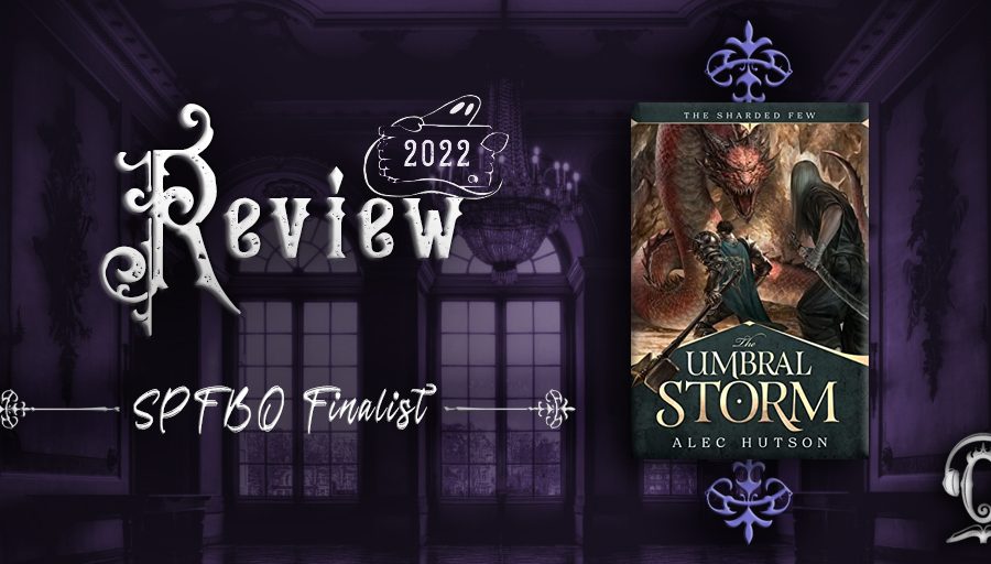 The Umbral Storm by Alec Hutson SPFBO finalist review