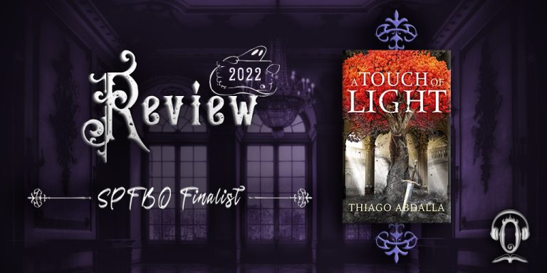 SPFBO 8 Review: A Touch of Light by Thiago Abdalla