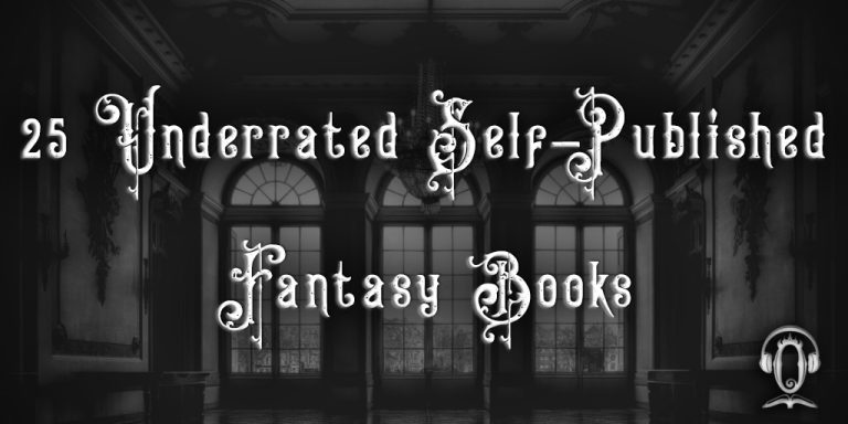 25 Underrated Self-Published Fantasy Books