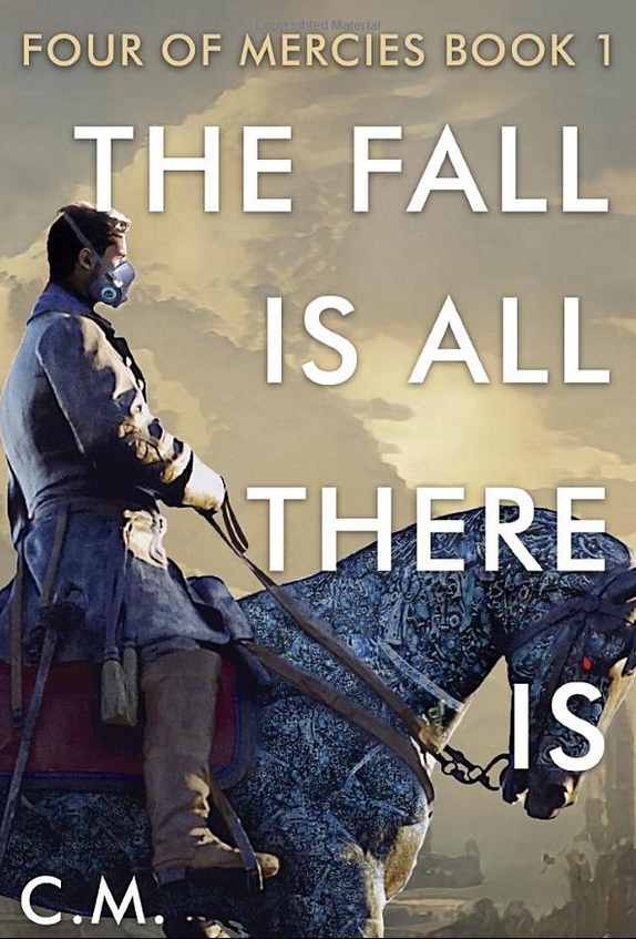 The Fall Is All There Is by C.M. Caplan