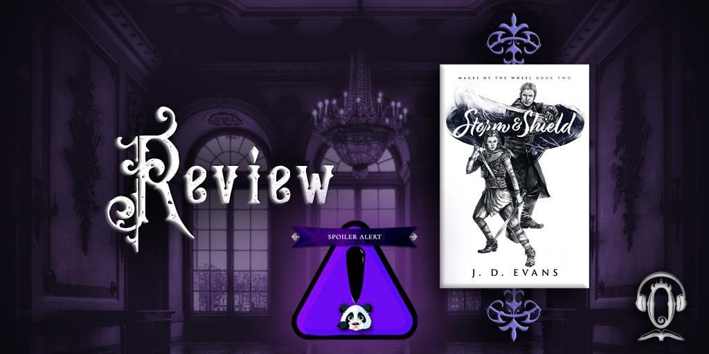 Review with Spoiler Alert: Storm & Shield by J. D. Evans