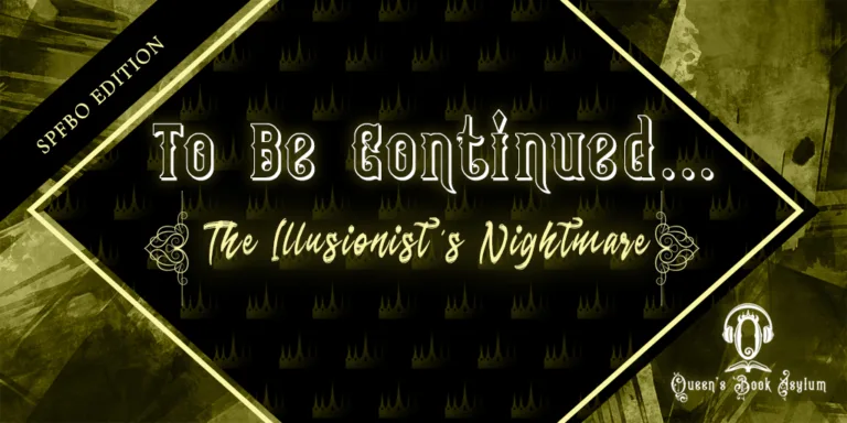To Be Continued... SPFBO 9 Edition: The Illusionist's Nightmare