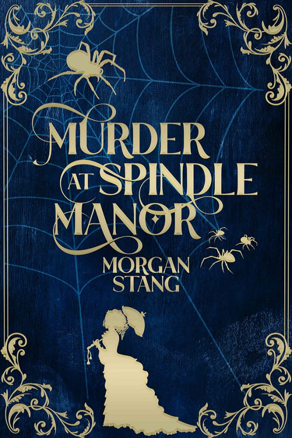 Murder at Spindle Manor by Morgan Stang