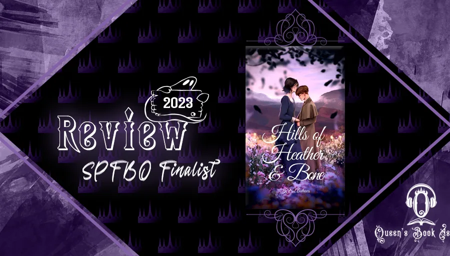 SPFBO 9 Finalist Review: Hills of Heather and Bone by K.E. Andrews