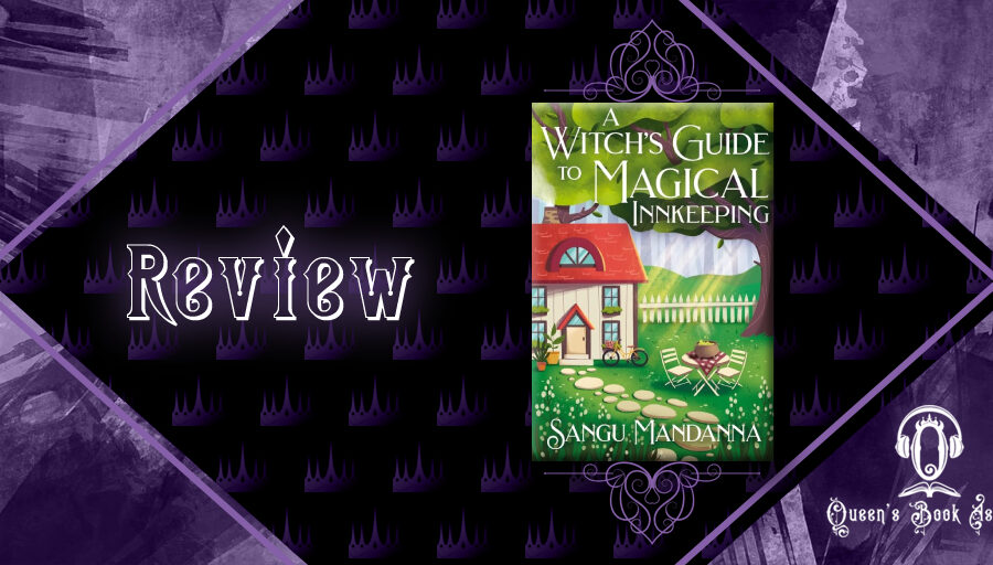 Review: A Witch's Guide to Magical Innkeeping by Sangu Mandanna