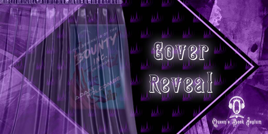 Cover Reveal: Bounty Inc. by Adam Holcombe