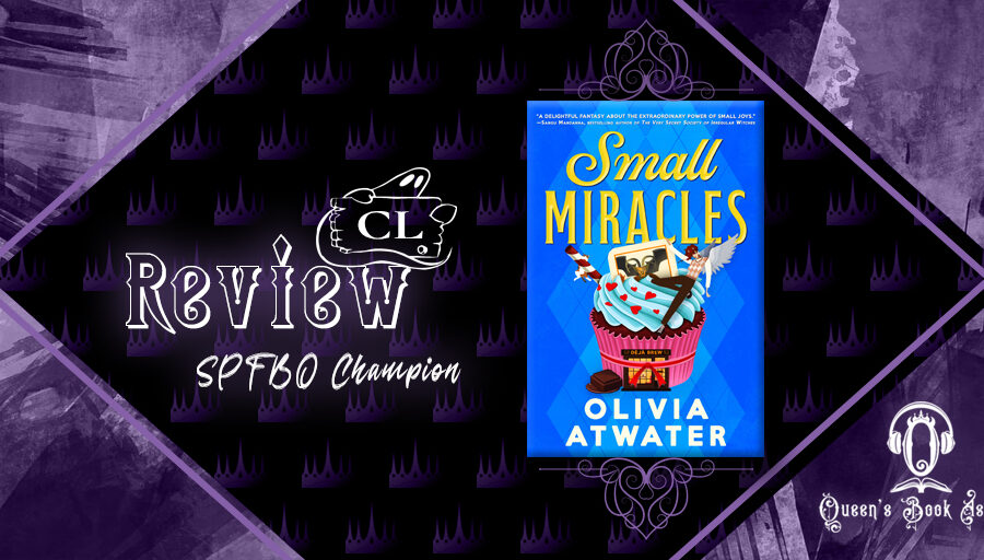 SPFBO Champions' League review: Small Miracles by Olivia Atwater