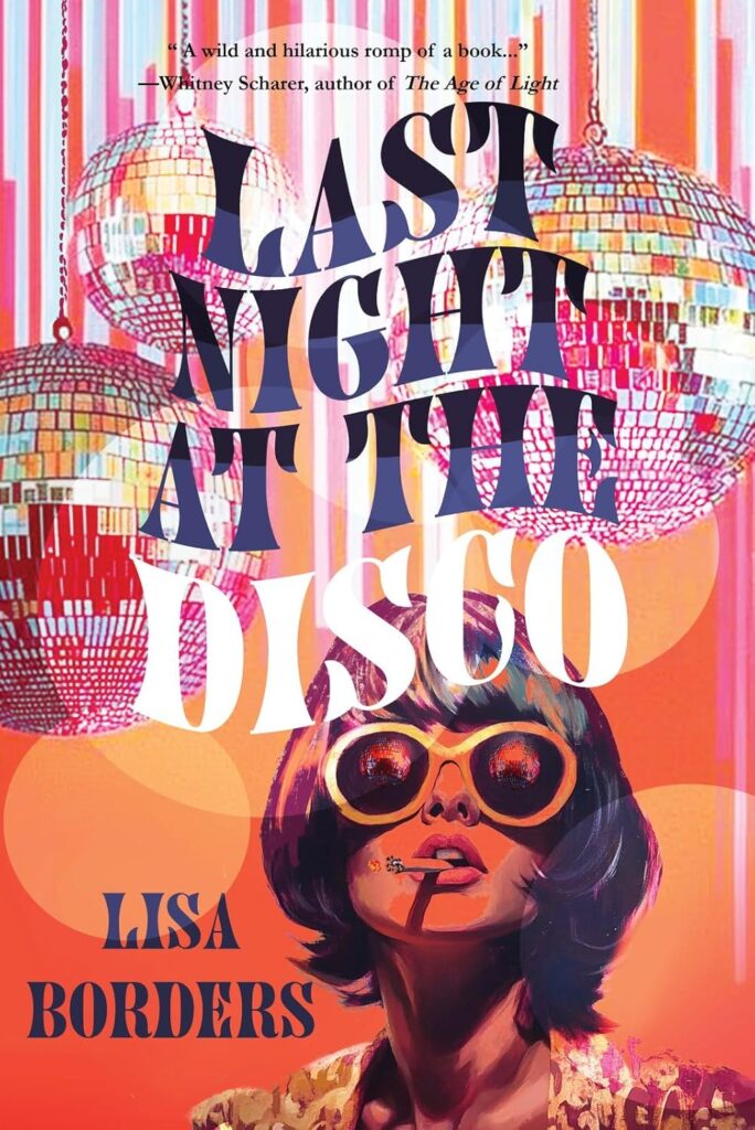 Last Night at the Disco by Lisa Borders