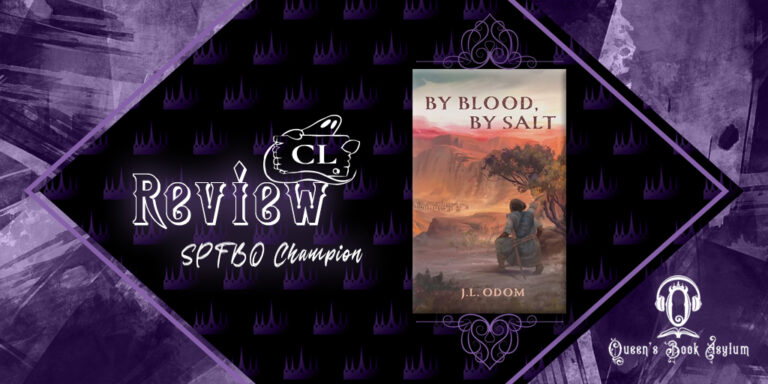 SPFBO Champions' League Review: By Blood, By Salt by J.L. Odom