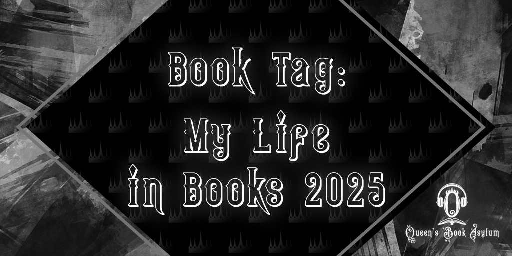 Book Tag: My Life in Books 2025