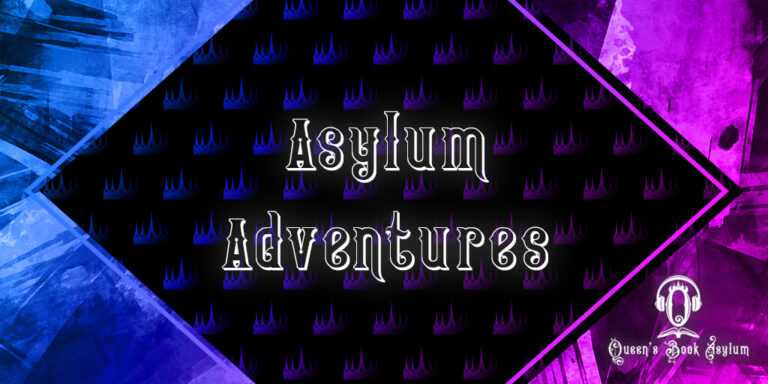 Asylum Adventures