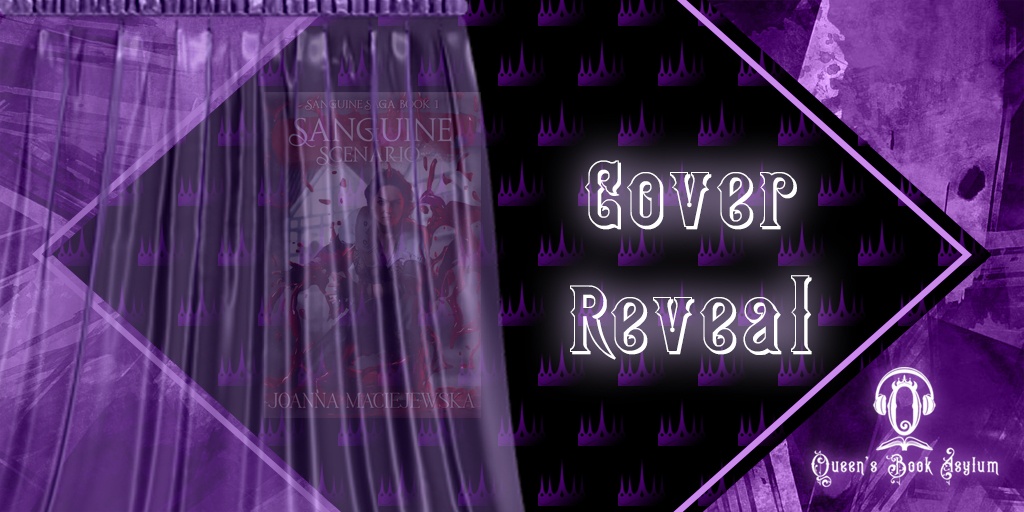 Cover Reveal: Sanguine Scenario by Joanna Maciejewska